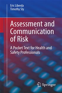 Assessment and Communication of Risk A Pocket Text for Health and Safety Professionals