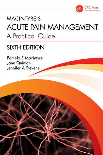 Macintyre’s Acute Pain Management A Practical Guide By Pamela E Macintyre, Jane Quinlan, Jennifer A Stevens