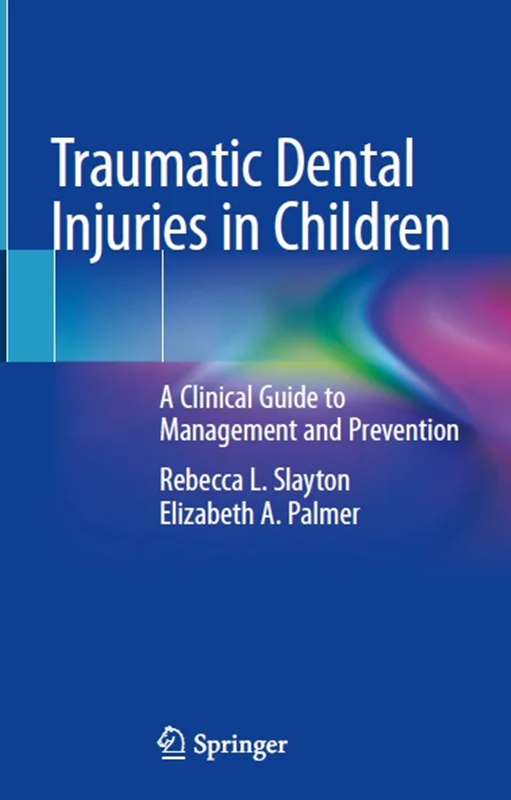 Traumatic Dental Injuries in Children: A Clinical Guide to Management and Prevention