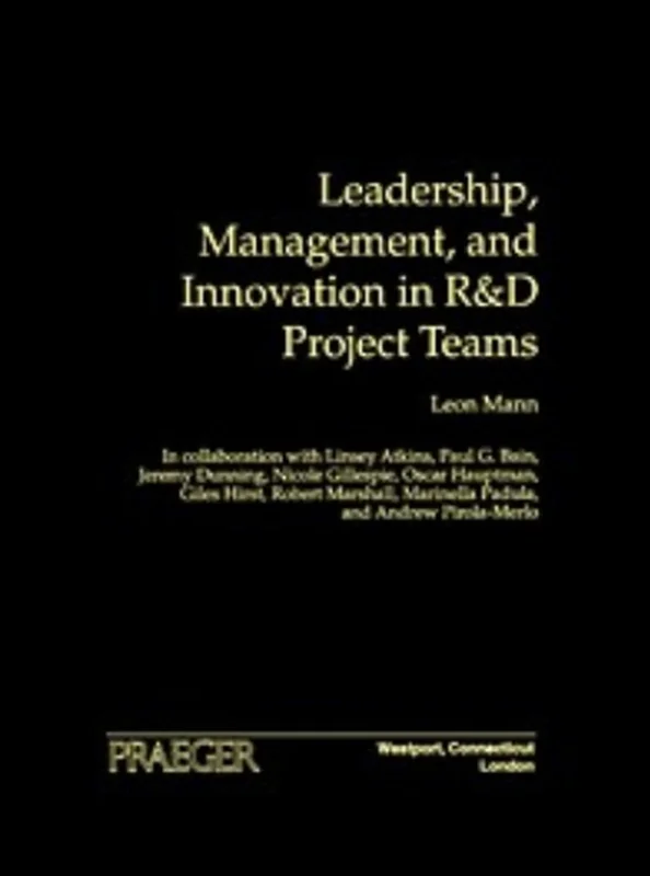 دانلود کتاب رهبری، مدیریت و نوآوری در تیم های پروژه تحقیق و توسعه