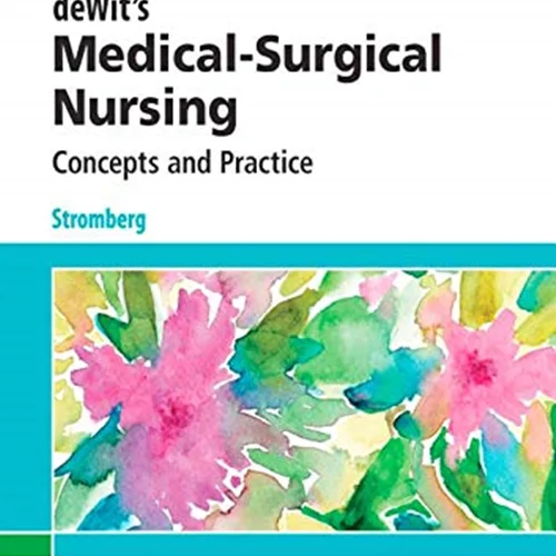 deWit's Medical-Surgical Nursing: Concepts & Practice
