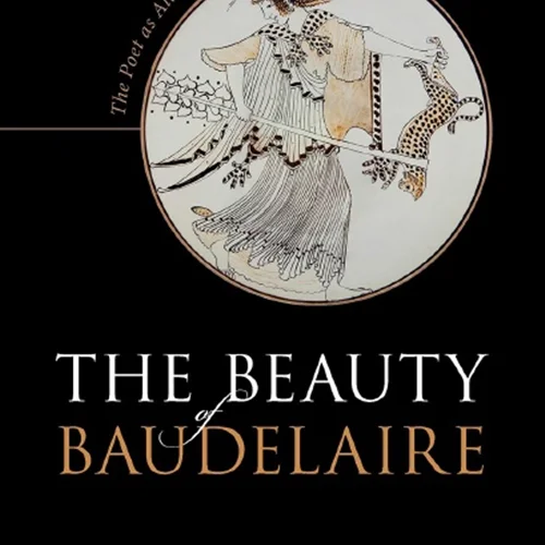 دانلود کتاب زیبایی بودلر: شاعر به عنوان قانونگذار جایگزین