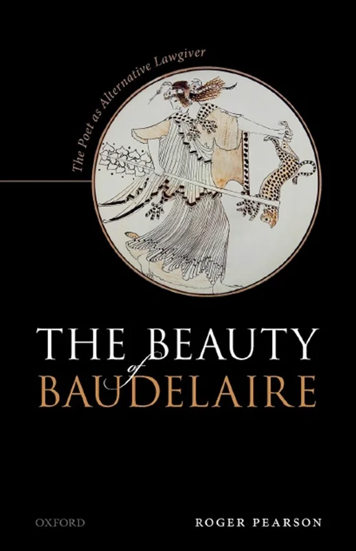 دانلود کتاب زیبایی بودلر: شاعر به عنوان قانونگذار جایگزین