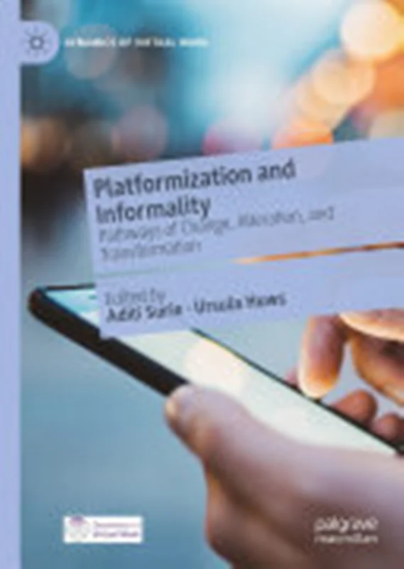 Platformization and Informality: Pathways of Change, Alteration, and Transformation
