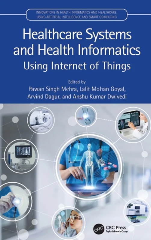 دانلود کتاب سیستم های بهداشت و درمان و انفورماتیک سلامت: استفاده از اینترنت اشیاء