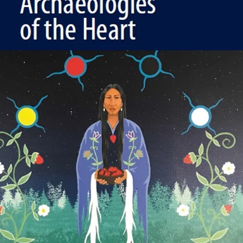 Archaeologies of the Heart