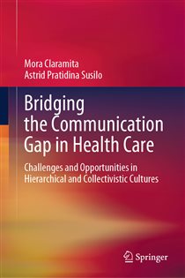 Bridging the Communication Gap in Health Care Challenges and Opportunities in Hierarchical and Collectivistic Cultures