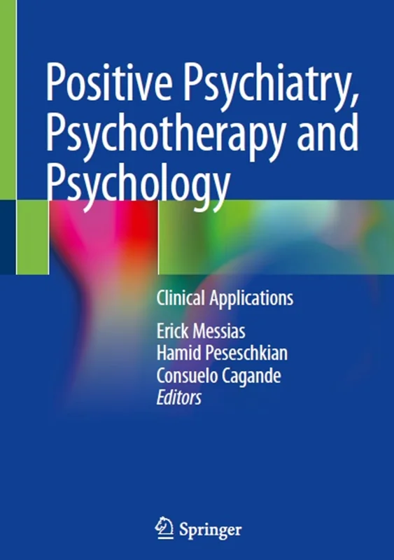 دانلود کتاب روانپزشکی، روان درمانی و روانشناسی مثبت: کاربرد های بالینی