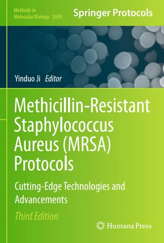 دانلود کتاب پروتکل های استافیلوکوکوس اورئوس مقاوم در برابر متی سیلین (MRSA): فناوری ها و پیشرفت های برش لبه