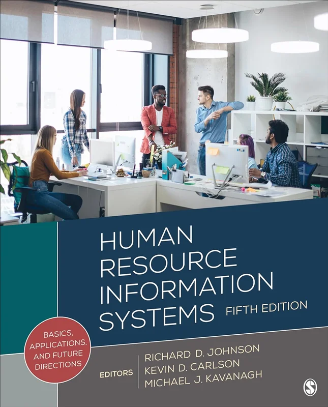 Human Resource Information Systems: Basics, Applications, and Future Directions 5th Edition