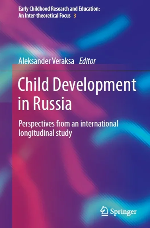 Child Development in Russia: Perspectives from an international longitudinal study