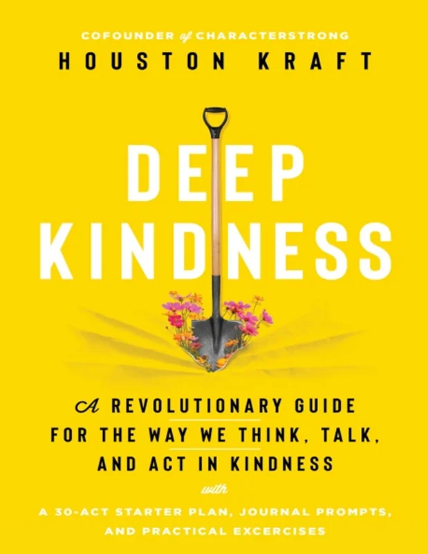 دانلود کتاب مهربانی عمیق: راهنمای انقلابی برای طرز تفکر، صحبت و رفتار مهربانانه ما