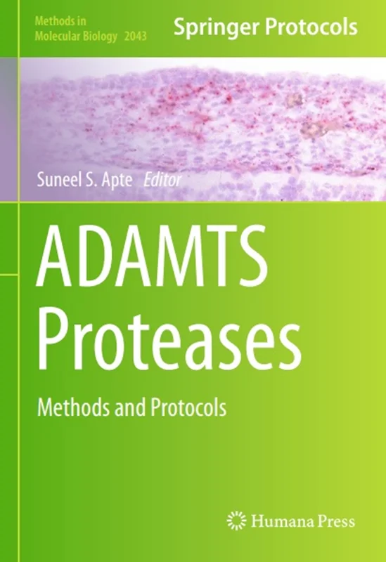 ADAMTS Proteases: Methods and Protocols