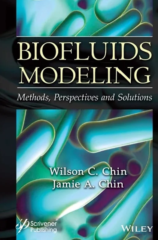 Biofluids Modeling: Methods, Perspectives, and Solutions