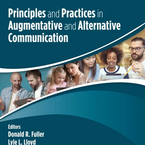 Principles and Practices in Augmentative and Alternative Communication