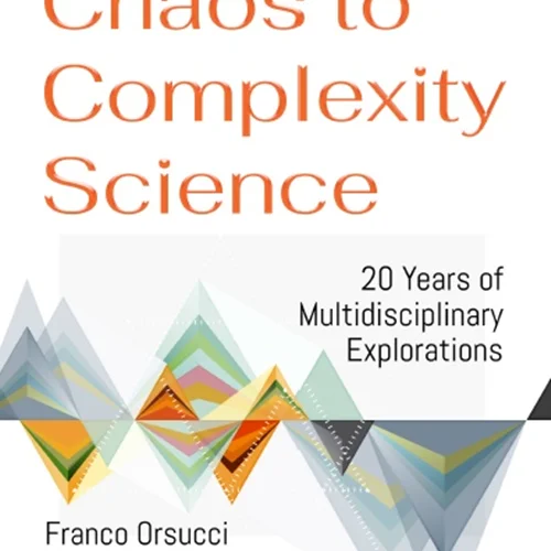دانلود کتاب از هرج و مرج تا علم پیچیدگی: 20 سال اکتشاف چند رشته ای