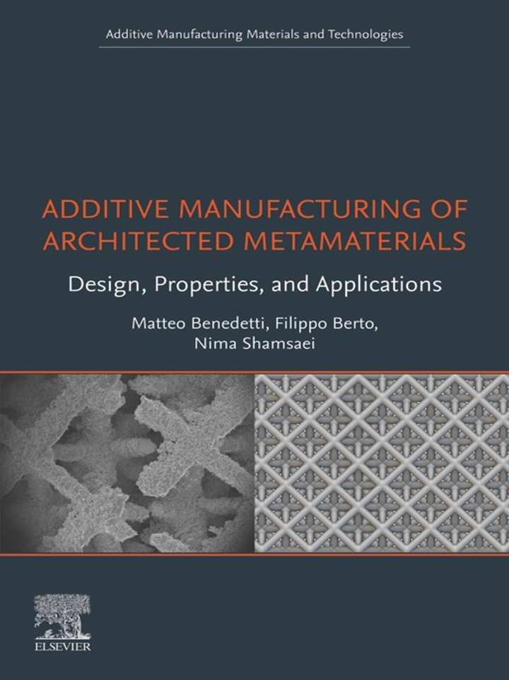 Additive Manufacturing of Architected Metamaterials: Design, Properties, and Applications