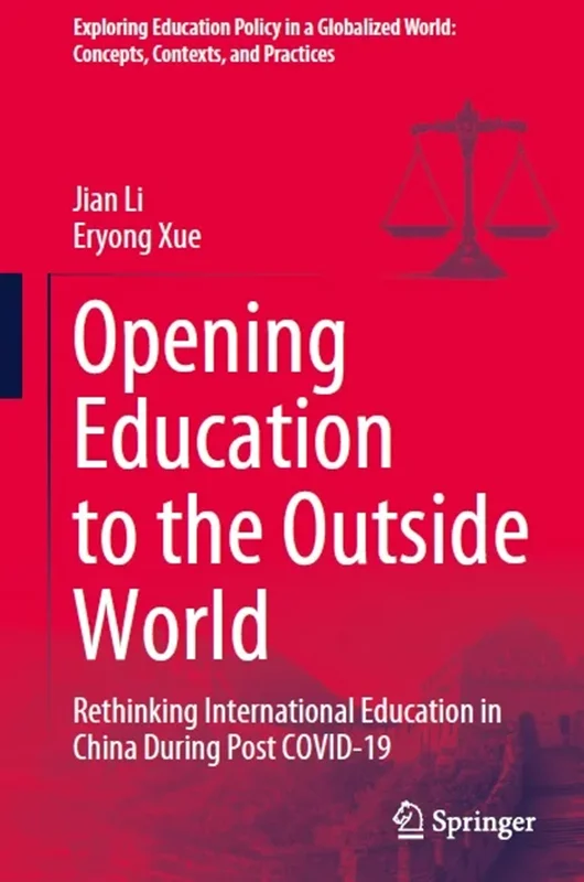 Opening Education to the Outside World: Rethinking International Education in China During Post COVID-19