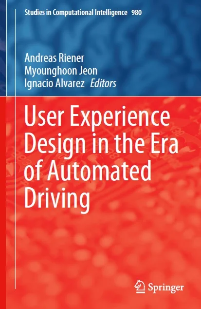 User Experience Design in the Era of Automated Driving