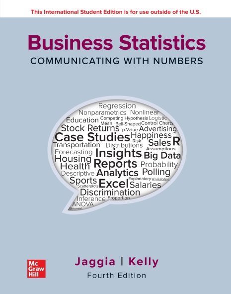 Business Statistics: Communicating with Numbers, 4th Edition