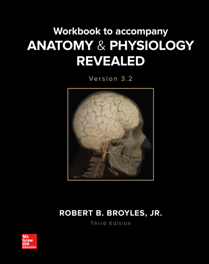 Workbook to accompany Anatomy & Physiology Revealed Version 3.2 3rd Edition