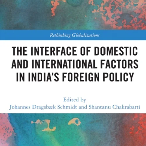 رابط عوامل داخلی و بین المللی در سیاست خارجی هند