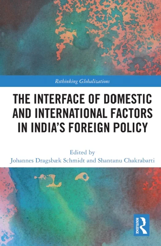 رابط عوامل داخلی و بین المللی در سیاست خارجی هند