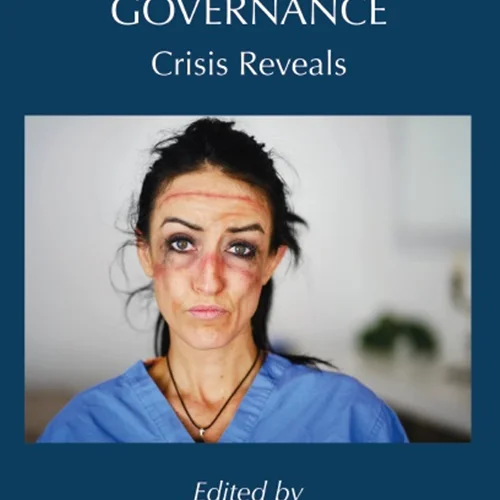Covid-19 and Governance: Crisis Reveals