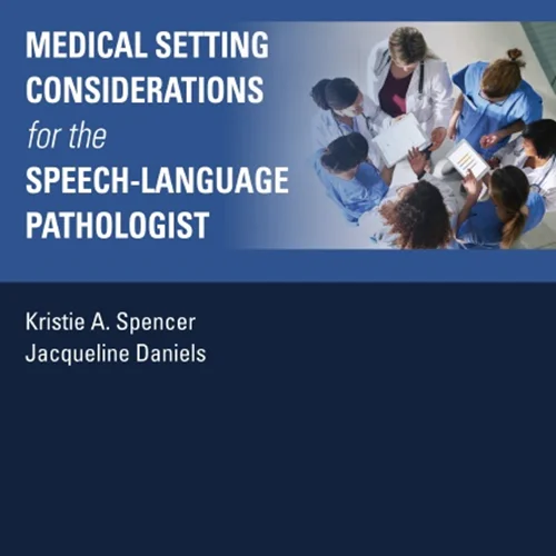 دانلود کتاب ملاحظات محیط پزشکی برای آسیب شناس گفتار-زبان