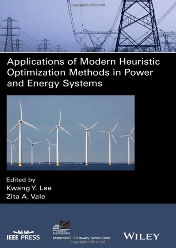 Applications of Modern Heuristic Optimization Methods in Power and Energy Systems