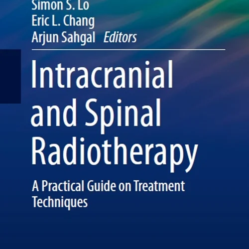 Intracranial and Spinal Radiotherapy: A Practical Guide on Treatment Techniques
