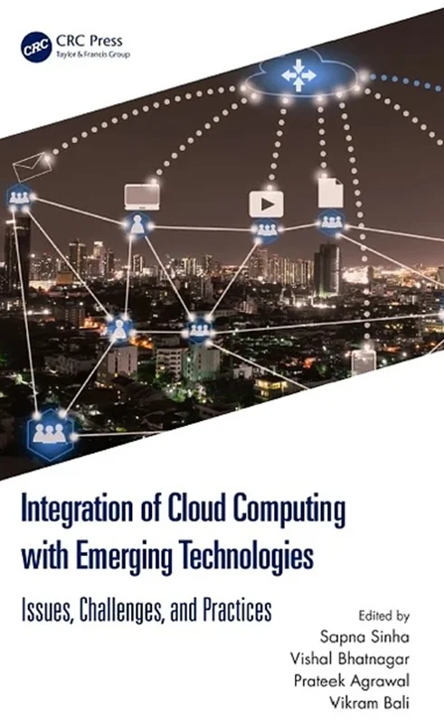 Integration of Cloud Computing with Emerging Technologies