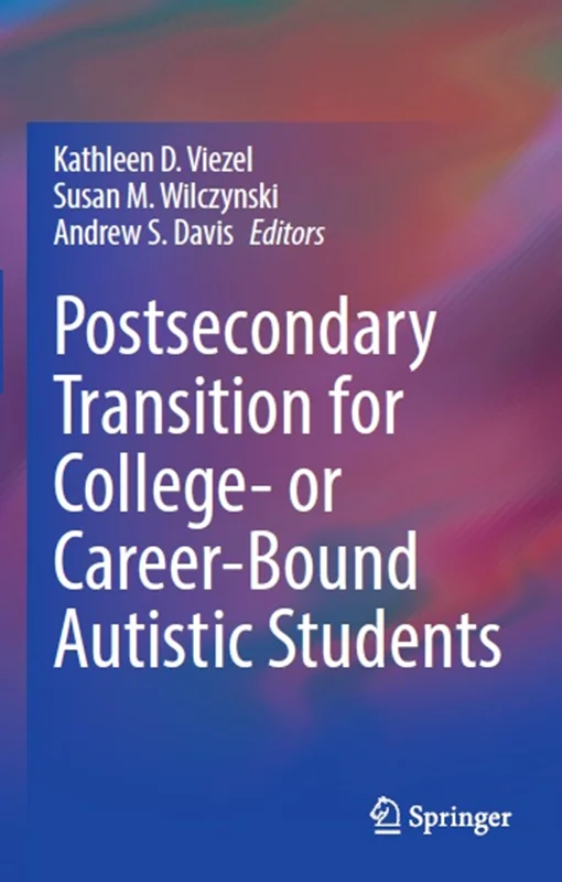 Postsecondary Transition for College- or Career-Bound Autistic Students