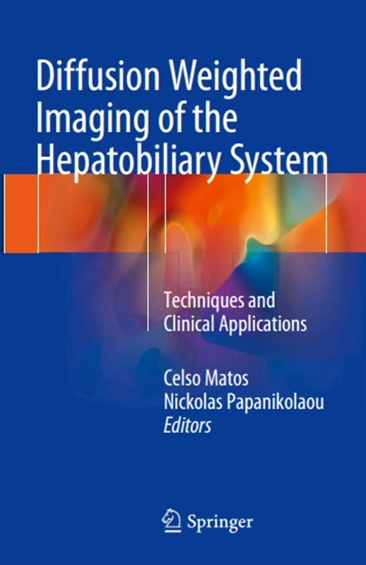 Diffusion Weighted Imaging of the Hepatobiliary System: Techniques and Clinical Applications