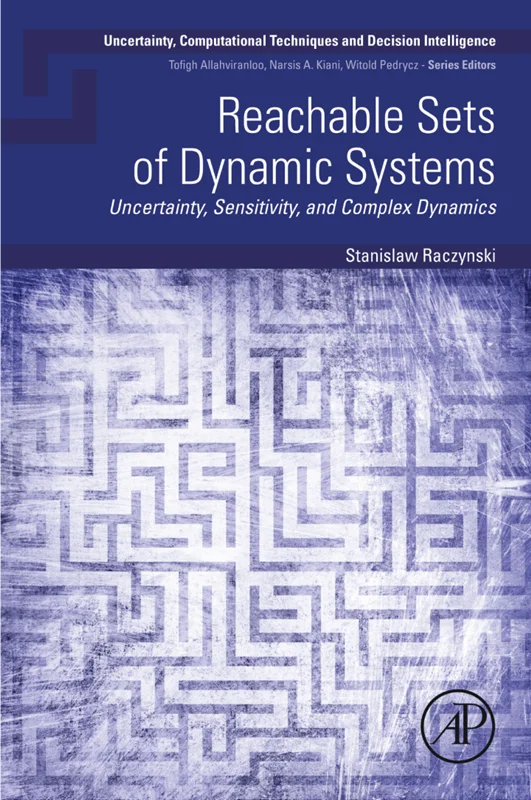 Reachable Sets of Dynamic Systems: Uncertainty, Sensitivity, and Complex Dynamics