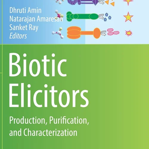 Biotic Elicitors: Production, Purification, and Characterization