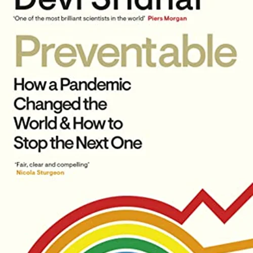دانلود کتاب قابل پیشگیری: چگونه یک بیماری همه گیر جهان را تغییر داد و چگونه می توان بیماری بعدی را متوقف کرد