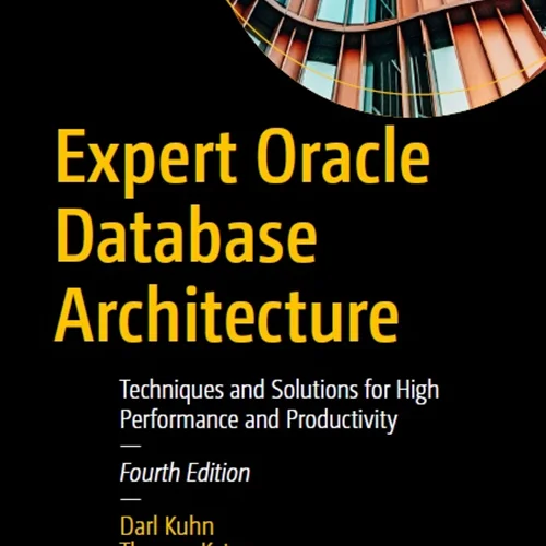 Expert Oracle Database Architecture: Techniques and Solutions for High Performance and Productivity