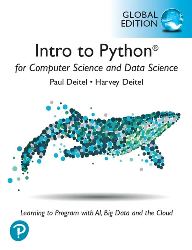 دانلود کتاب مقدمه ای بر پایتون برای علم رایانه و علم داده: آموزش برنامه نویسی با هوش مصنوعی، داده های بزرگ و ابر