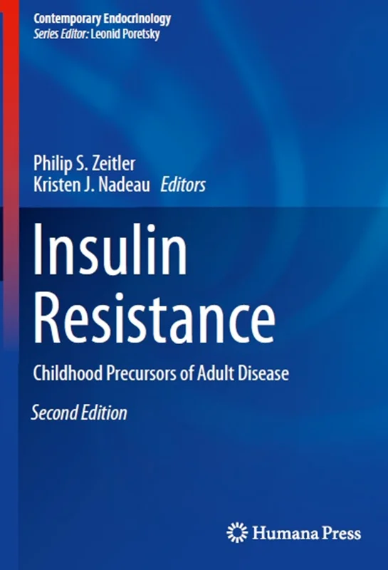 دانلود کتاب مقاومت به انسولین: پیش ساز های دوران کودکی بیماری بزرگسالان