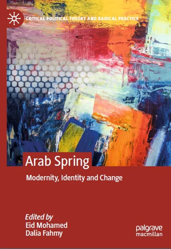 Arab Spring: Modernity, Identity and Change