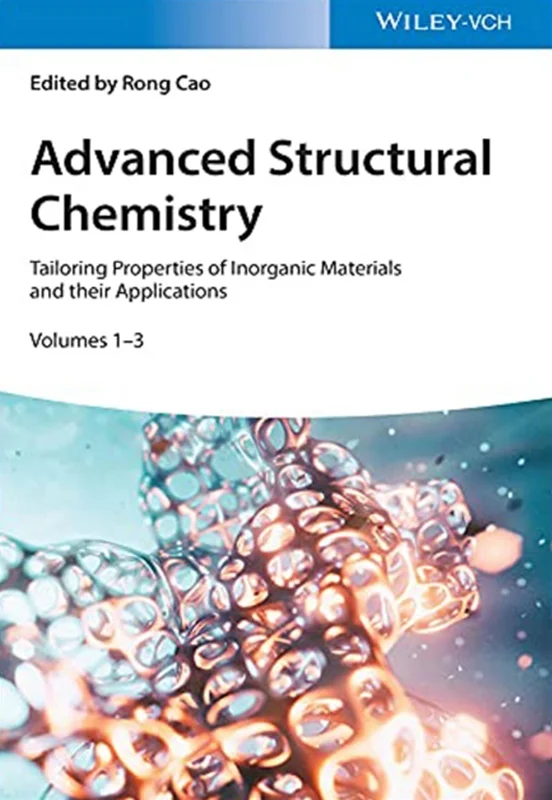 دانلود کتاب شیمی ساختاری پیشرفته: ویژگی های تِیلورینگ مواد معدنی و کاربرد های آنها: ویرایش 3 جلدی