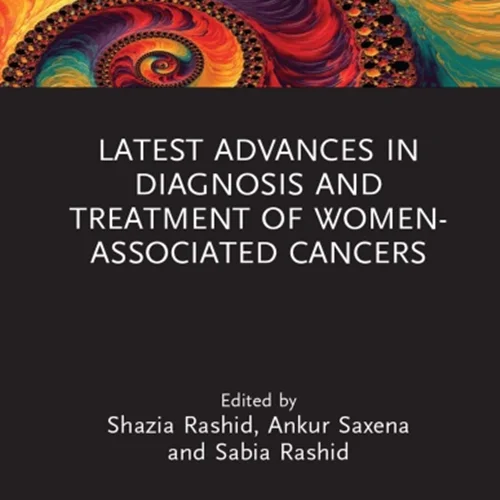 Latest Advances in Diagnosis and Treatment of Women-Associated Cancers