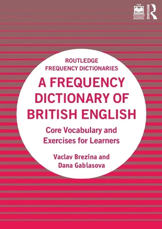 A Frequency Dictionary of British English: Core Vocabulary and Exercises for Learners