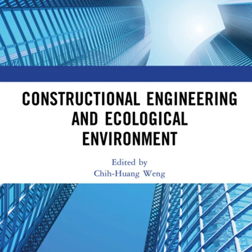 Constructional Engineering and Ecological Environment