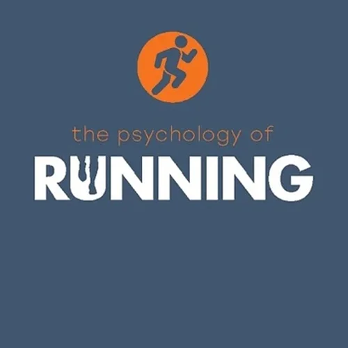 The Psychology of Running (The Psychology of Everything)