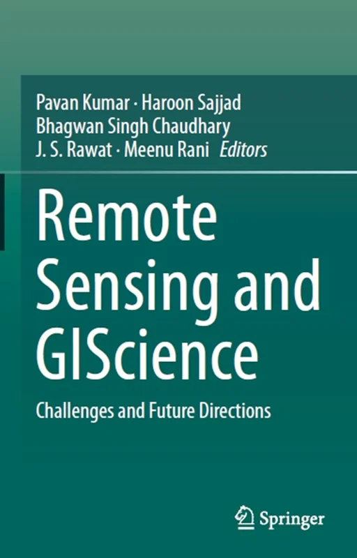 Remote Sensing and GIScience: Challenges and Future Directions