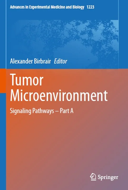 Tumor Microenvironment: Signaling Pathways – Part A