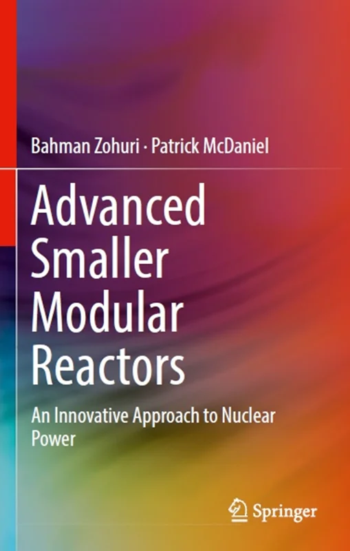 Advanced Smaller Modular Reactors: An Innovative Approach to Nuclear Power