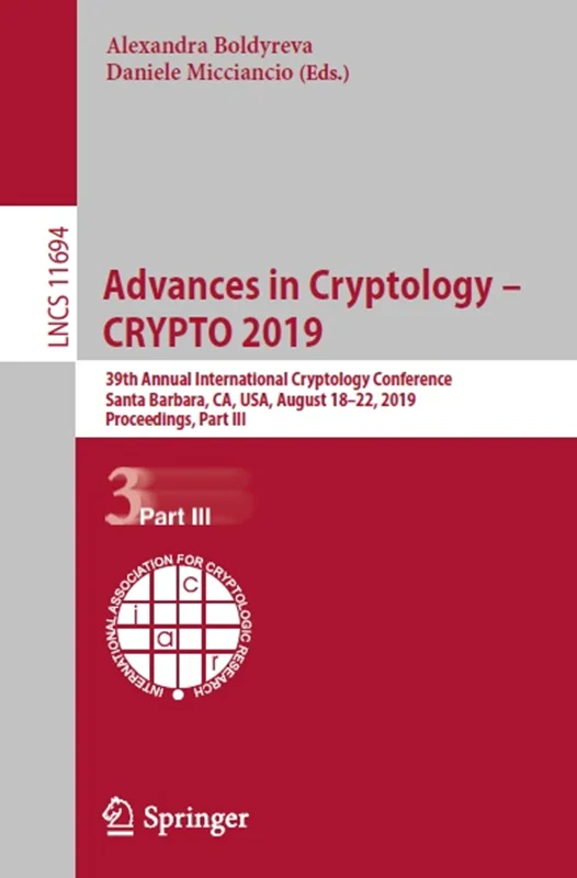 دانلود کتاب پیشرفت در رمزنگاری – CRYPTO 2019، بخش سوم